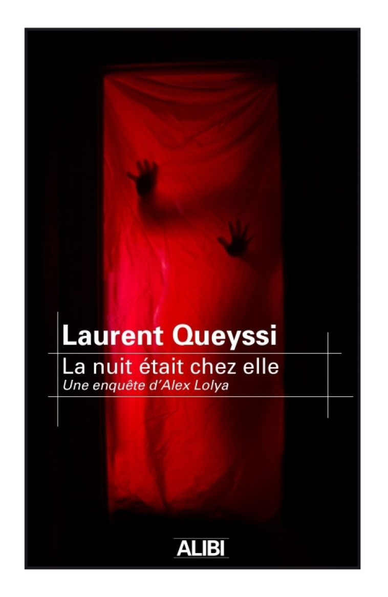 La nuit était chez elle -  Queyssi Laurent - FILATURES