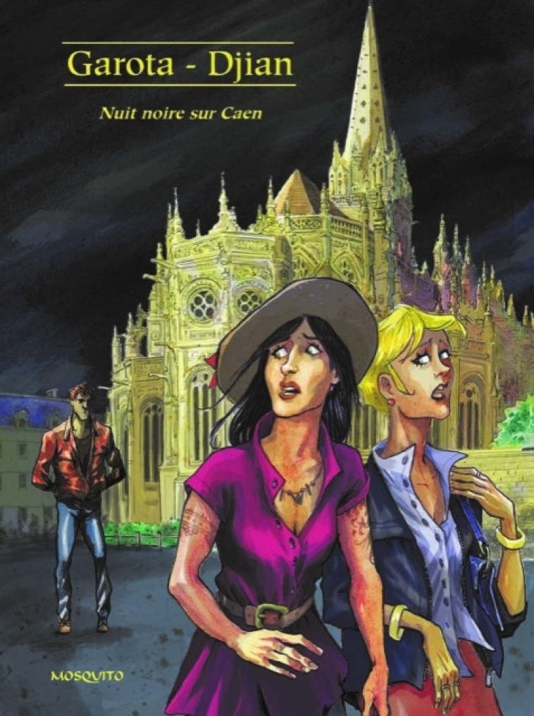 Nuit noire sur Caen - David Garota - MOSQUITO