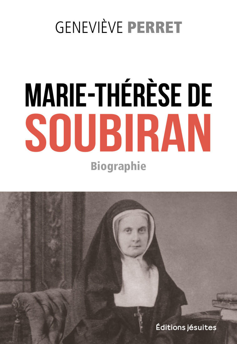 Marie-Thérèse de Soubiran - Geneviève Perret - JESUITES