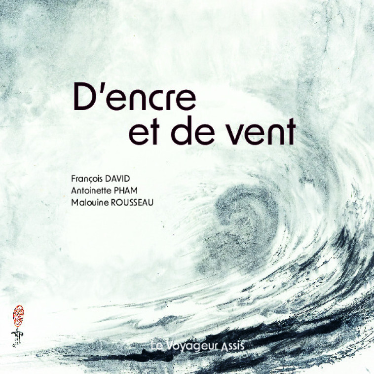 D'encre et de vent - François David - VOYAGEUR ASSIS