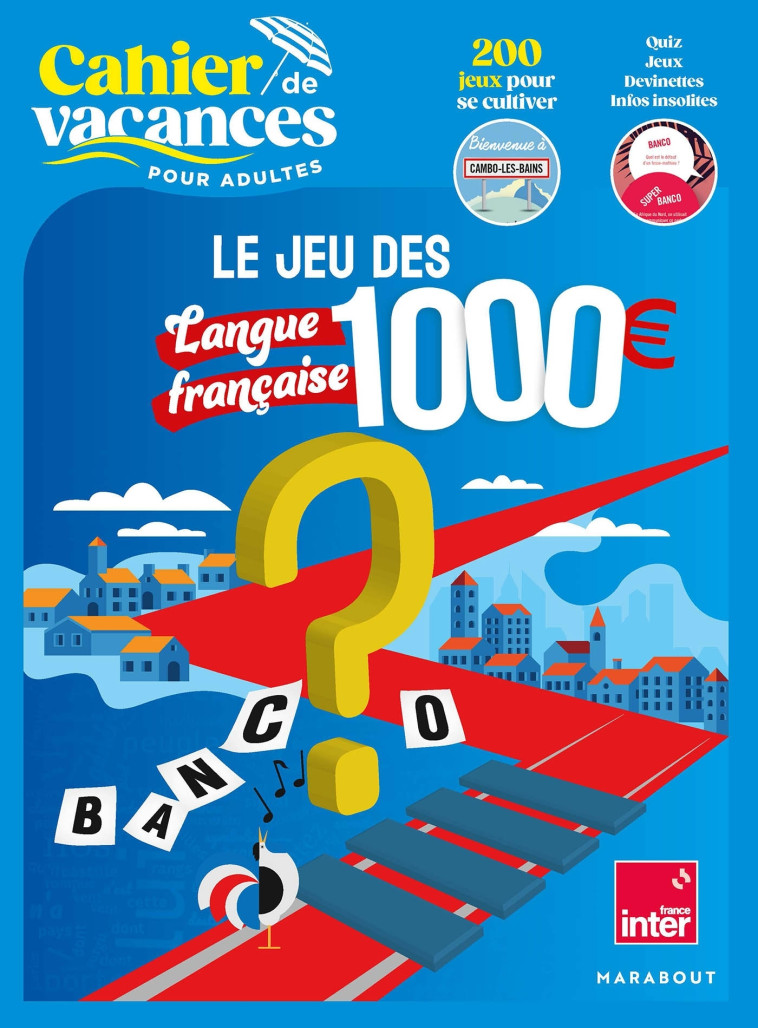 Cahier de vacances Le jeu des 1000 euros - Langue française -   - MARABOUT