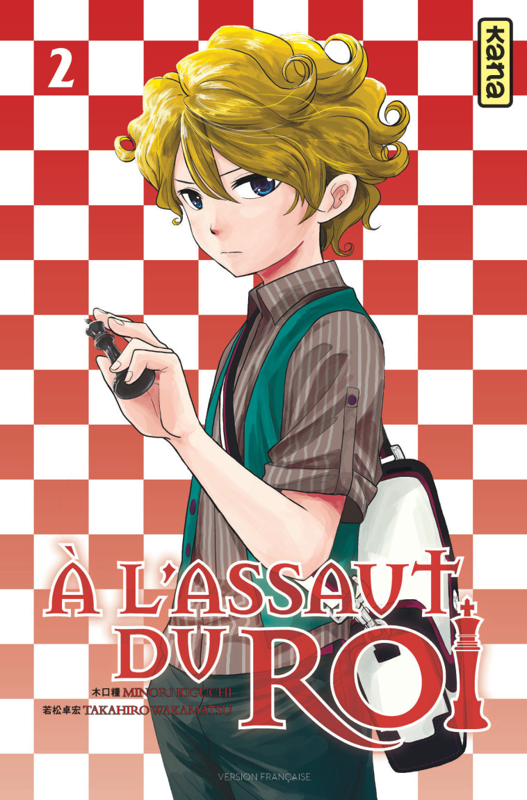 A l'assaut du roi - Tome 2 -  Minori Kiguchi - KANA