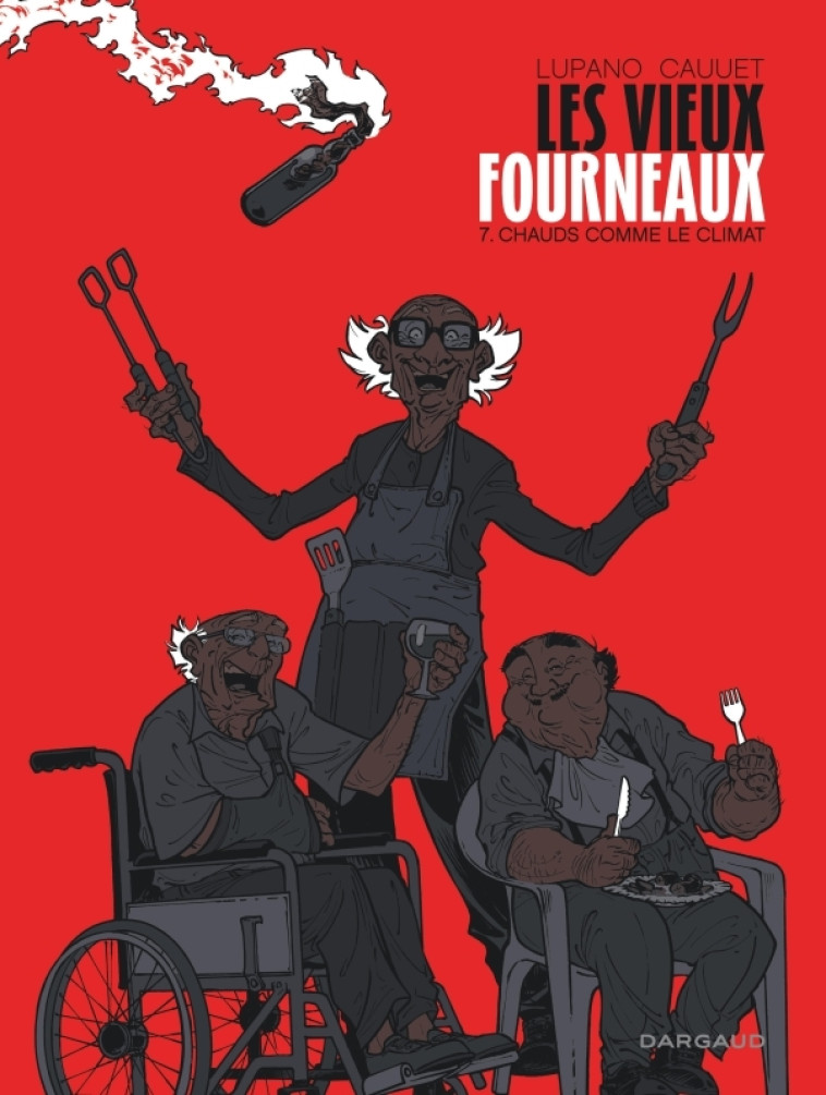 Les Vieux Fourneaux - Tome 7 - Chauds comme le climat -  Lupano Wilfrid - DARGAUD