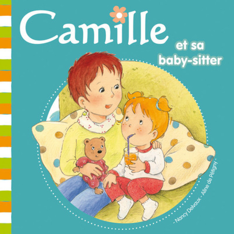 Camille et sa baby-sitter tome 22 - Aline de Pétigny - HEMMA