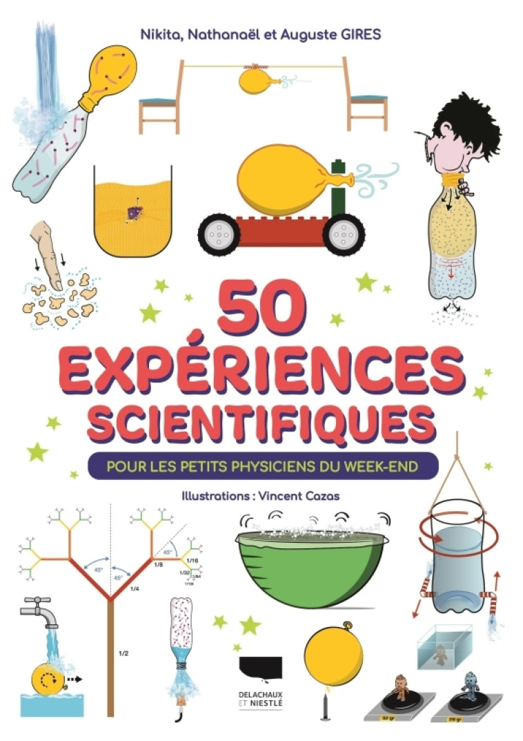 50 expériences scientifiques - Auguste gires - DELACHAUX