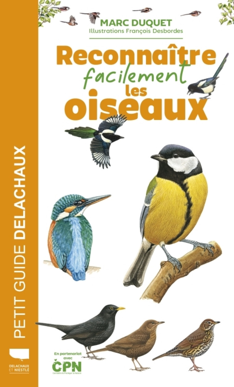 Reconnaître facilement les oiseaux - Marc Duquet - DELACHAUX