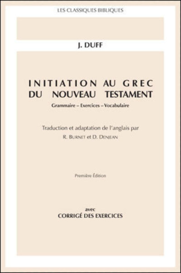 INITIATION AU GREC DU NOUVEAU TESTAMENT - Jérémy Duff - BEAUCHESNE