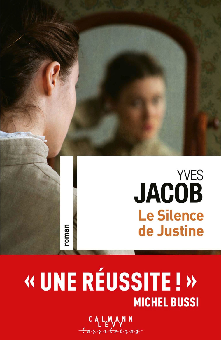 Le silence de Justine - Yves Jacob - CALMANN-LEVY