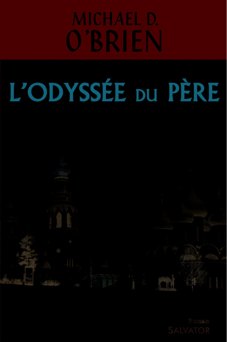 L'odyssée du père - MICHAEL O'BRIEN - SALVATOR