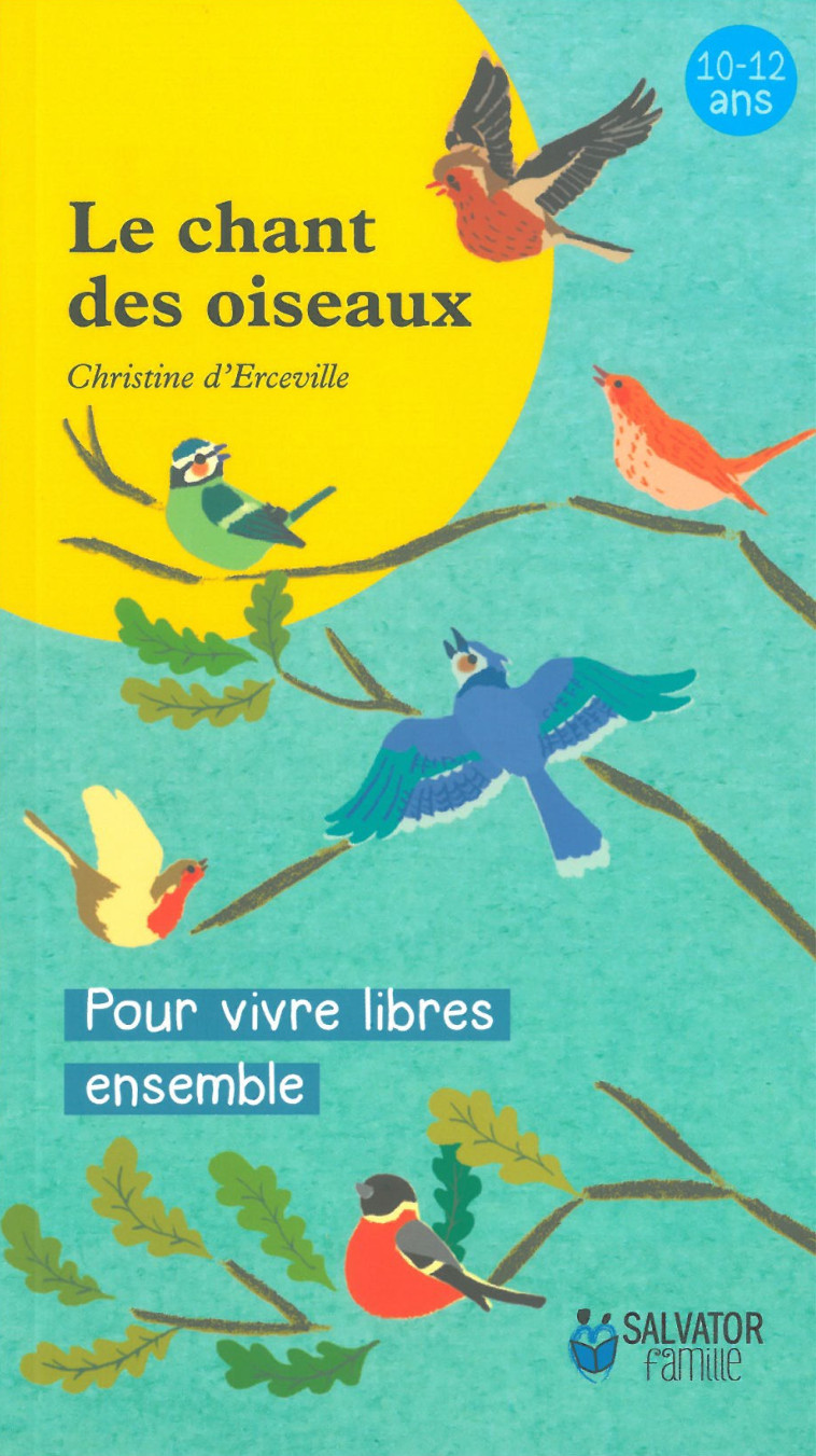 Le chant des oiseaux - Christine d'Erceville - SALVATOR