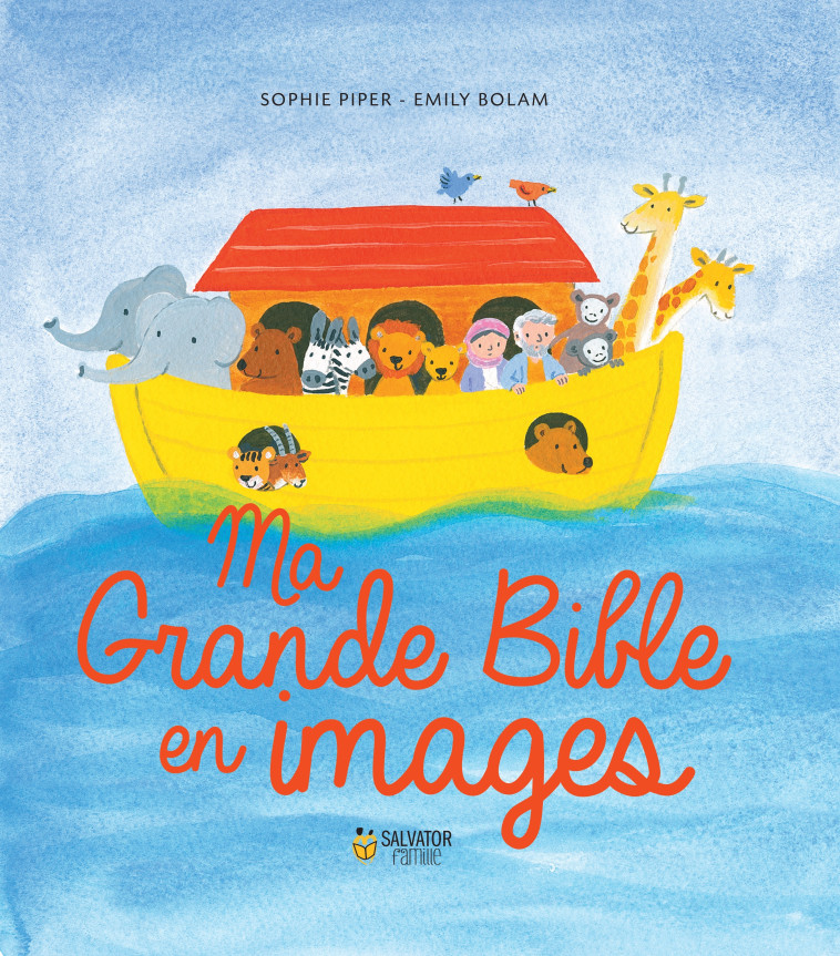 Ma grande Bible en images (nouveau prix) - Sophie Piper - SALVATOR