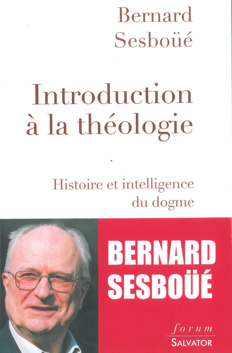 Introduction à la théologie - BERNARD SESBOUE - SALVATOR