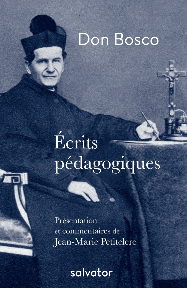 Écrits pédagogiques - Don Bosco - SALVATOR