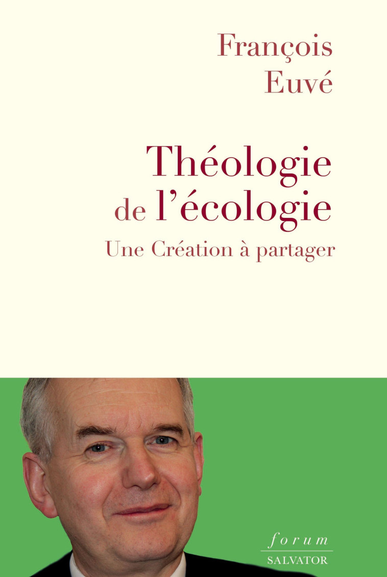 Théologie de l'écologie - François Euve - SALVATOR