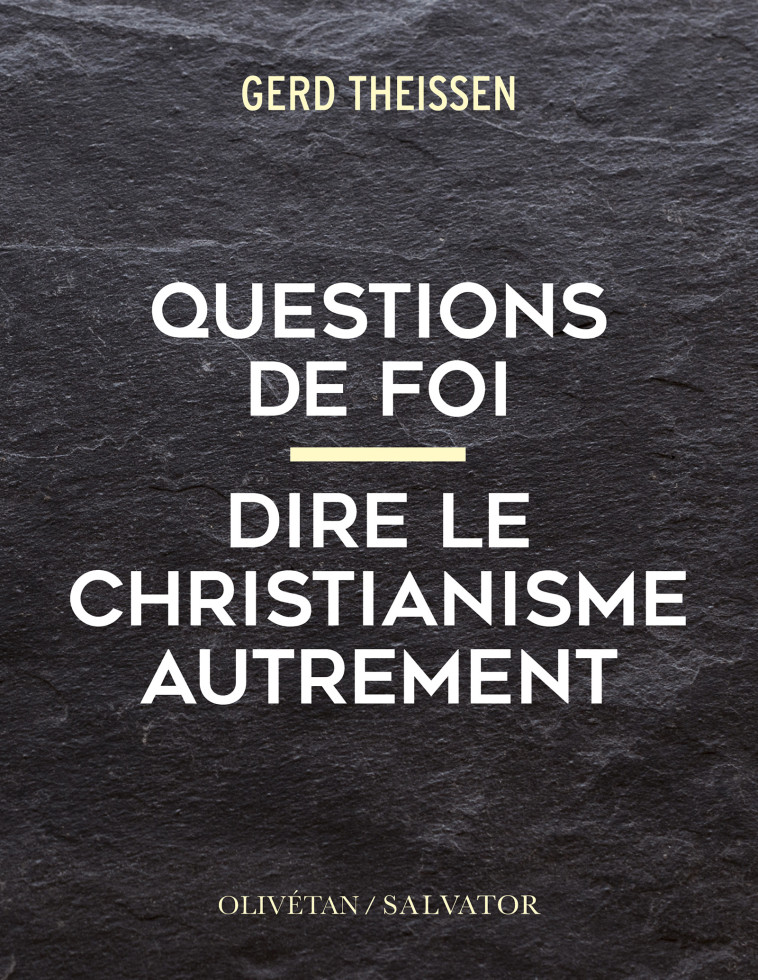 Questions de foi - Gerd Theissen - SALVATOR