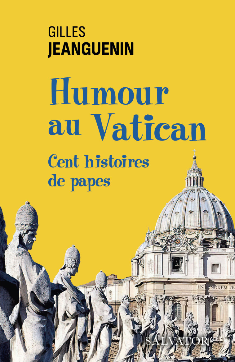 Humour au Vatican - Gilles JEANGUENIN - SALVATOR