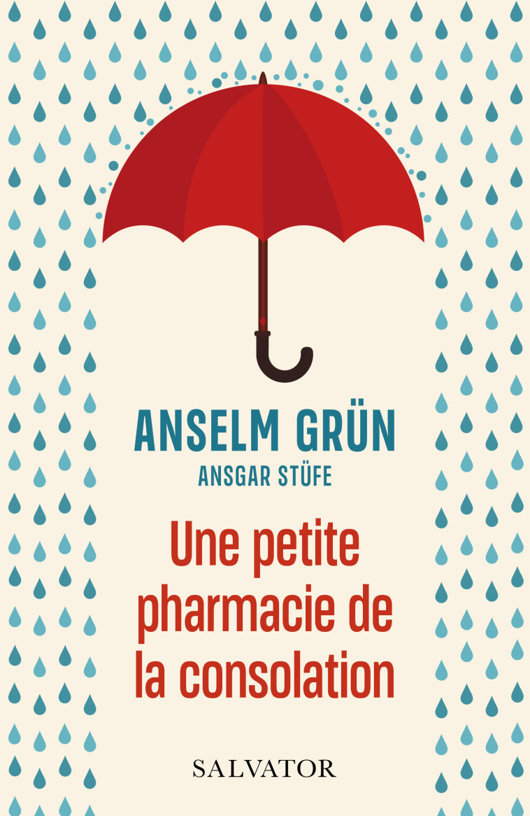 Une petite pharmacie de la consolation - Anselm Grün - SALVATOR