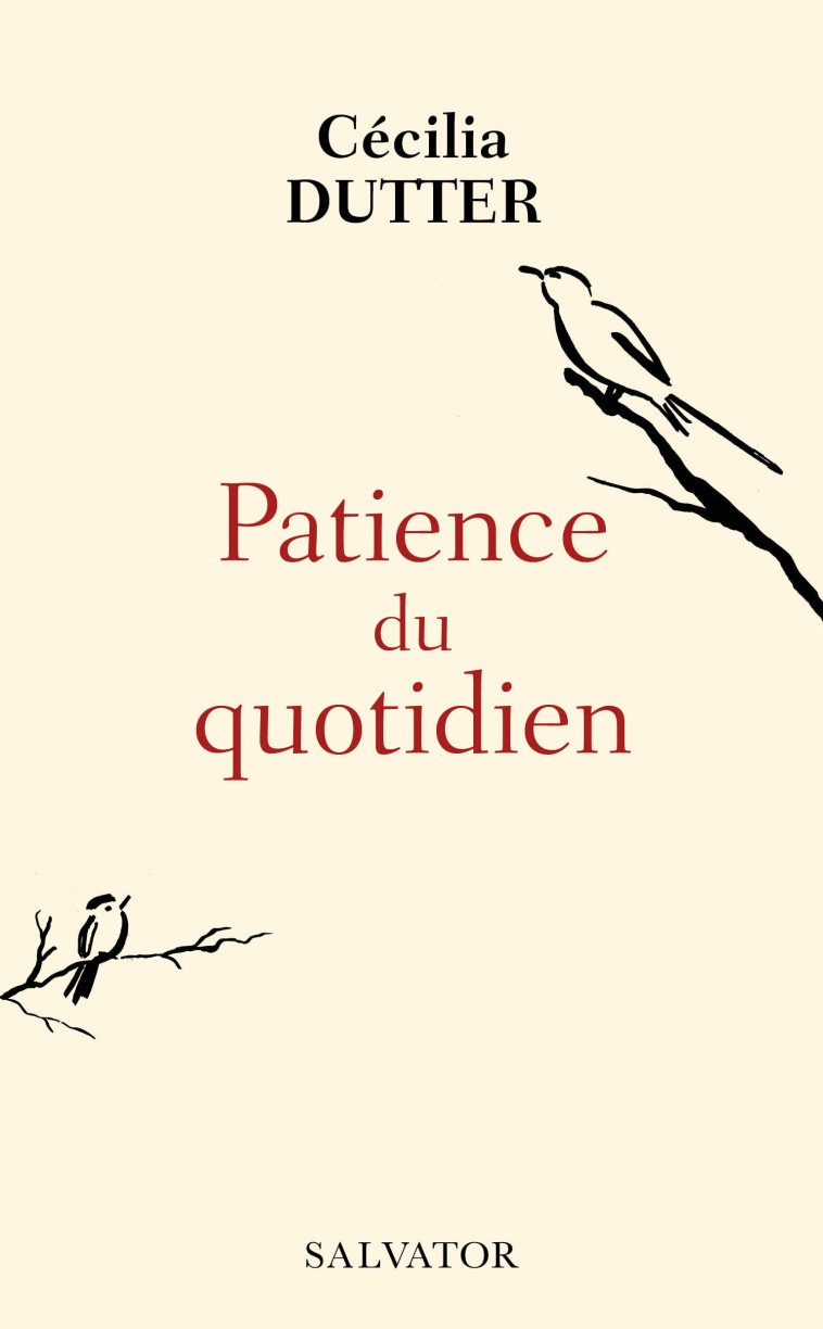 Patience du quotidien - Cécilia Dutter - SALVATOR