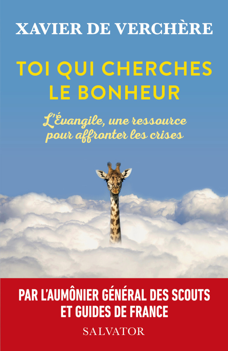 Toi qui cherches le bonheur -  Xavier de Verchère - SALVATOR