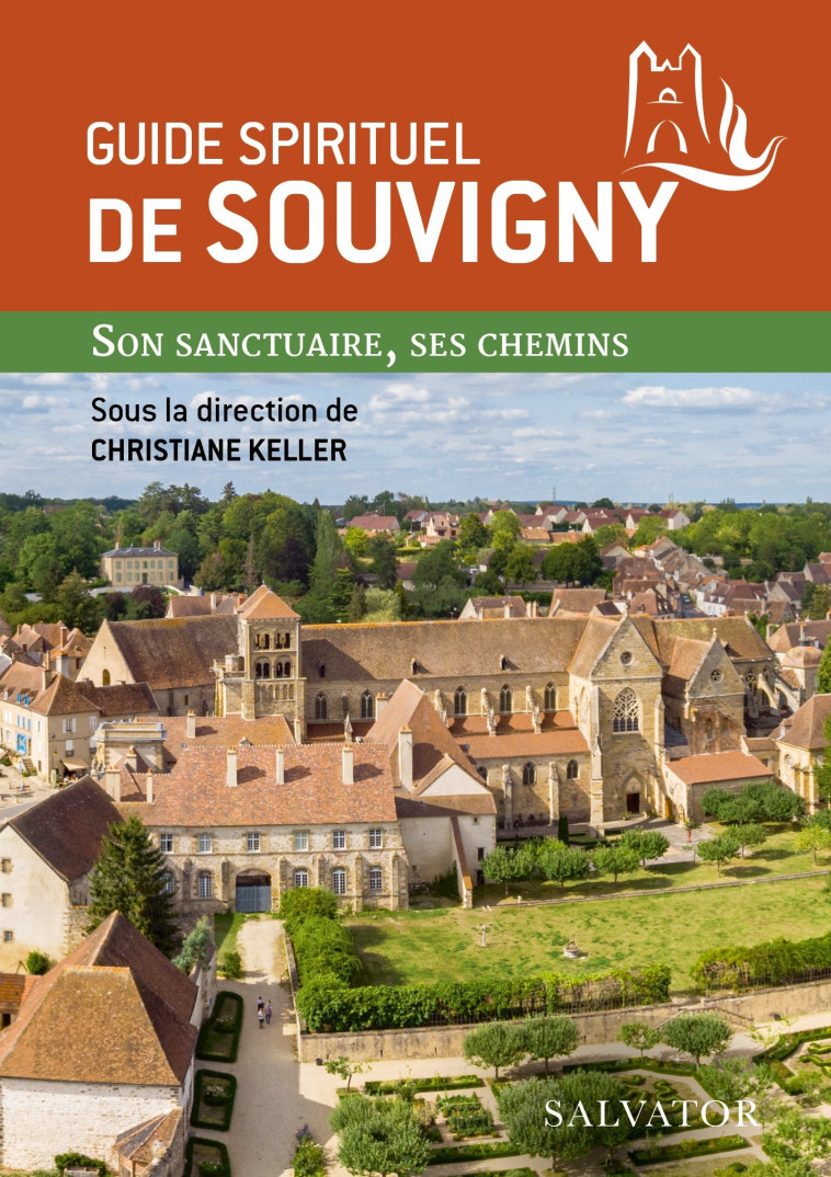 Guide spirituel de Souvigny - Christiane Keller - SALVATOR