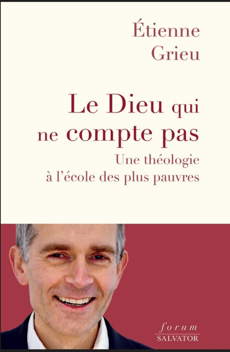 Le Dieu qui ne compte pas - Etienne Grieu - SALVATOR