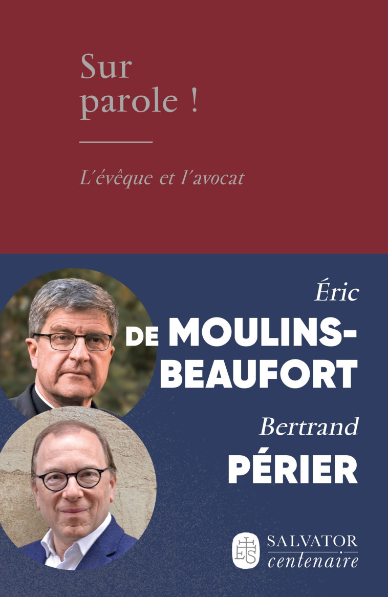 Sur parole! -  Mgr Éric de Moulins-BeaufortBertrand Périer - SALVATOR