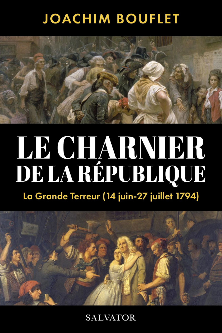 Le charnier de la République - Joachim Bouflet - SALVATOR