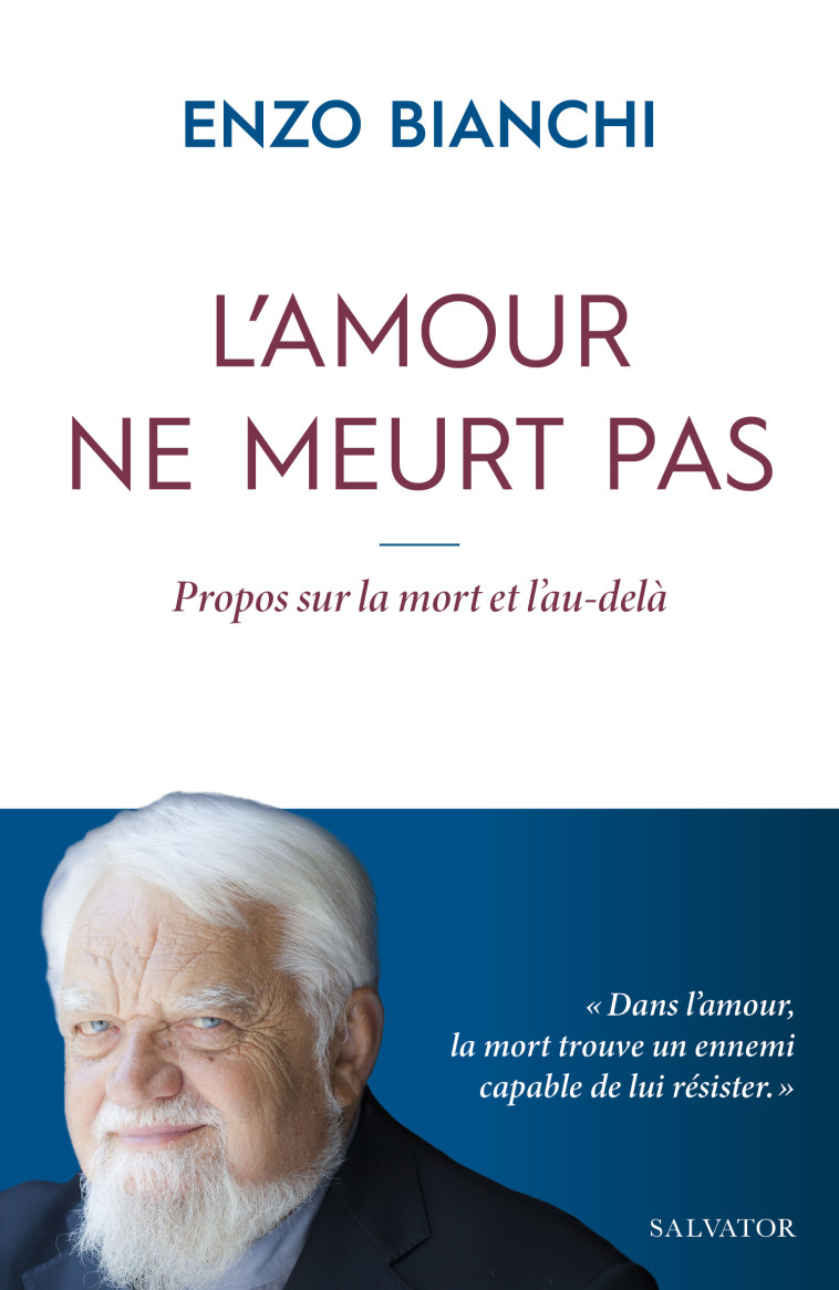 L'amour ne meurt pas - Enzo Bianchi - SALVATOR