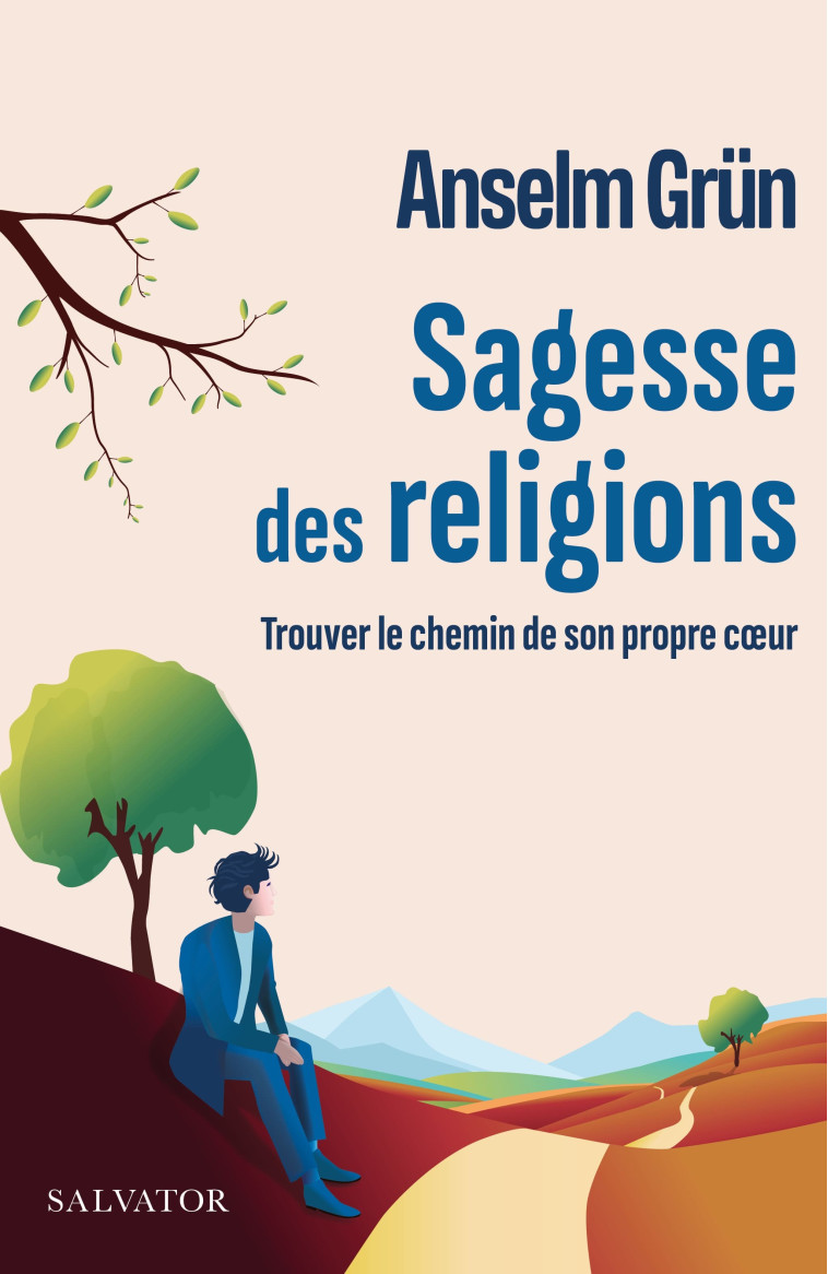 Sagesse des religions - Anselm Grün - SALVATOR