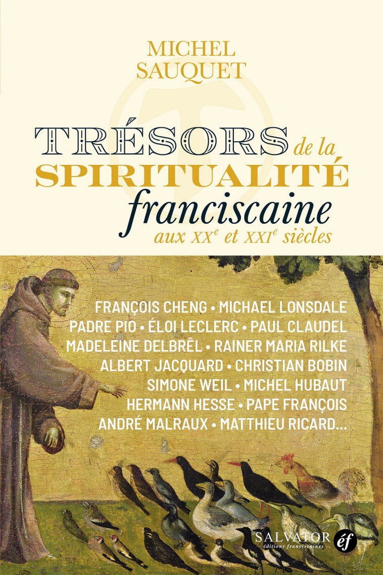 Trésors de la spiritualité franciscaine aux XXe et XXIe siècles - Michel SAUQUET - SALVATOR