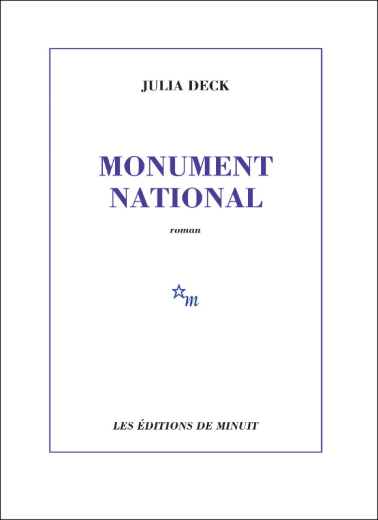 Monument national - Julia Deck - MINUIT