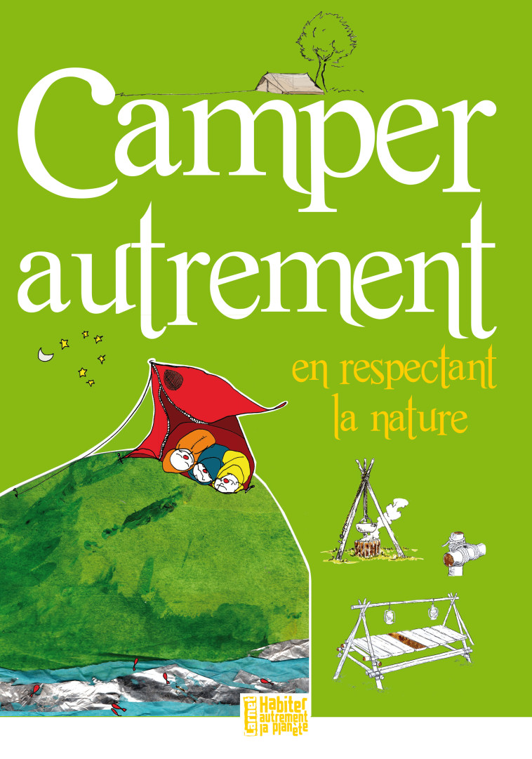 Camper autrement en respectant la planète -  Collectif - PRESSES IDF