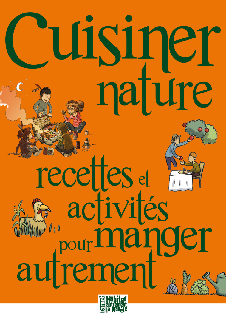 Cuisiner nature -  Collectif - PRESSES IDF