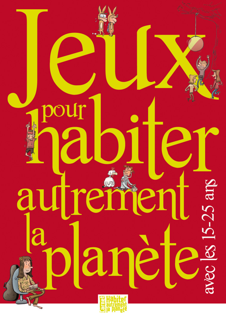 Jeux pour habiter autrement la planète avec les 15-25 ans -  Collectif - PRESSES IDF