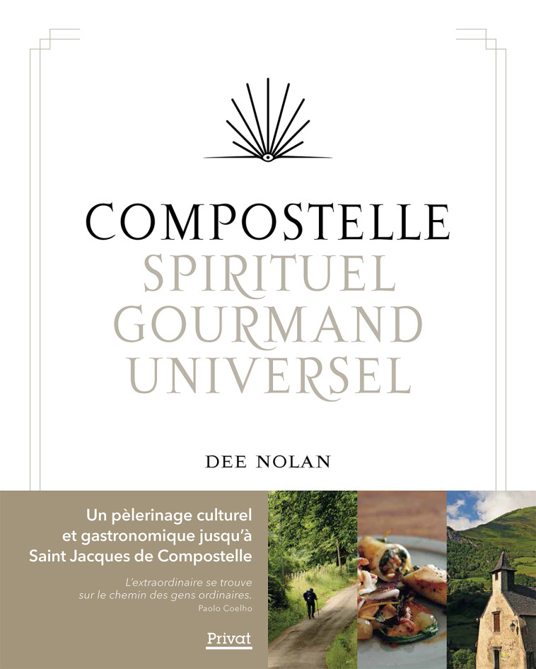 Compostelle, spirituel - gourmand - universel - Dee Nolan - PRIVAT