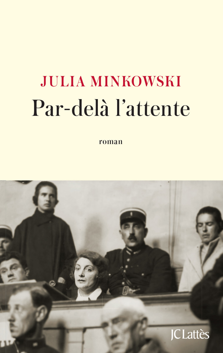 Par-delà l'attente - Julia Minkowski - LATTES