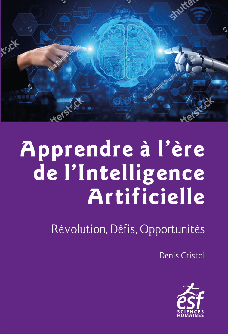 Apprendre à l'ère de l'intelligence artificielle - Denis Cristol - ESF