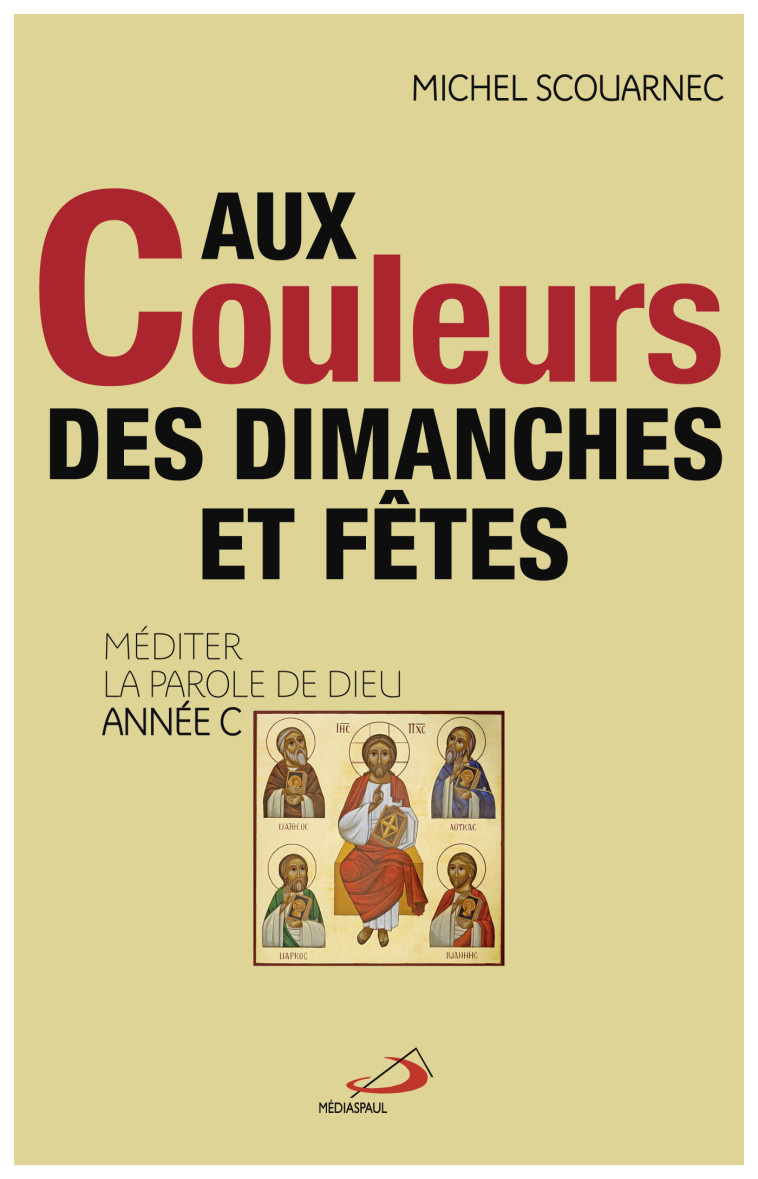 AUX COULEURS DES DIMANCHES ET FÊTES - MICHEL SCOUARNEC - MEDIASPAUL