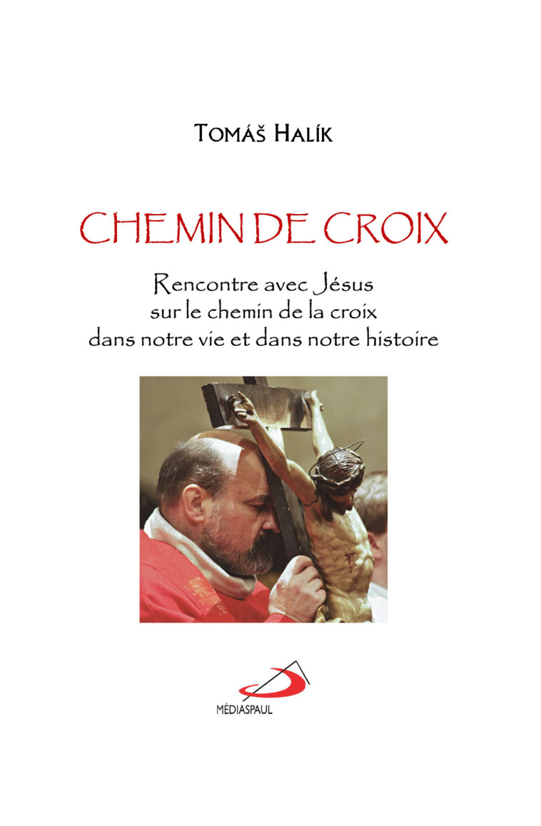 Chemin de croix - Tomas Halik - MEDIASPAUL