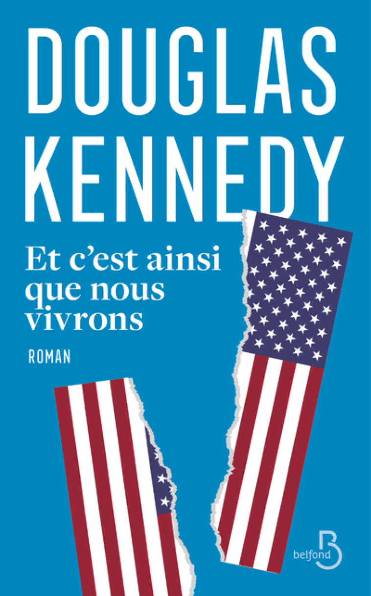 Et c'est ainsi que nous vivrons - Douglas Kennedy - BELFOND