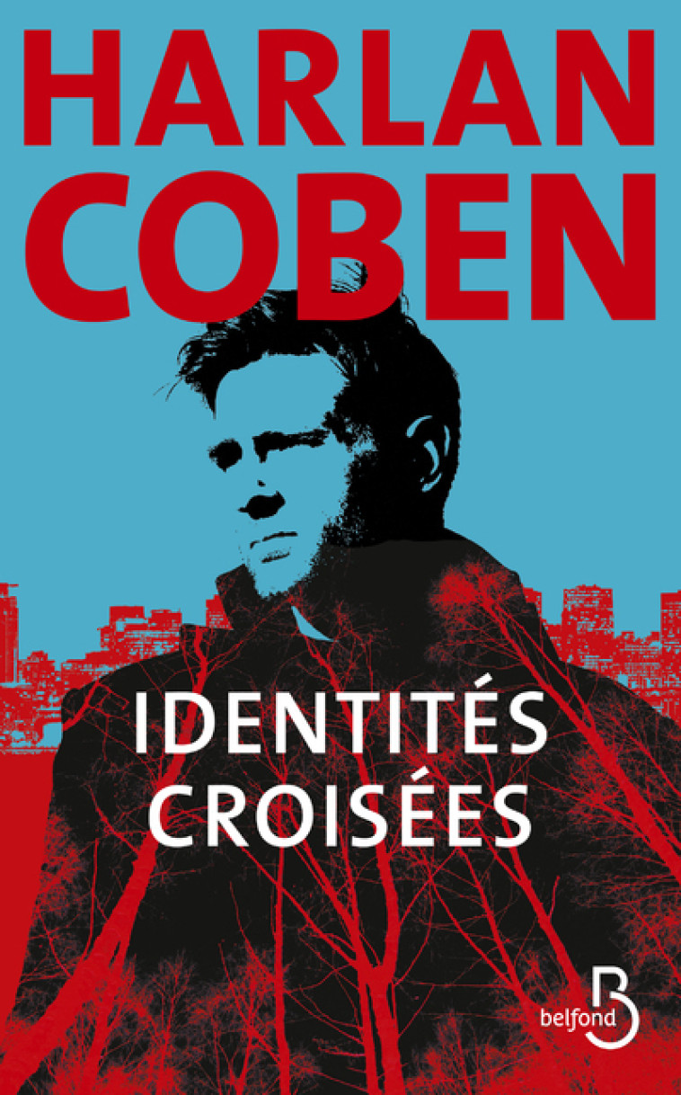 Identités croisées - Harlan Coben - BELFOND