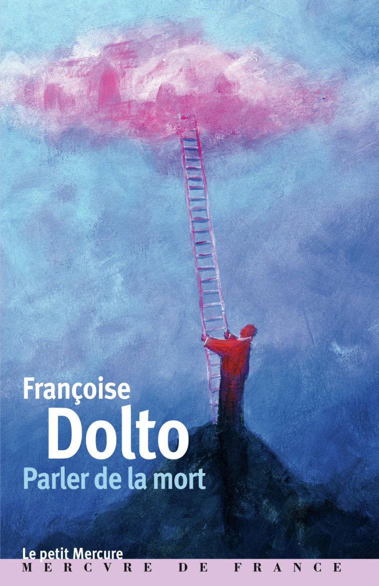 Parler de la mort - Françoise Dolto - MERCURE DE FRAN