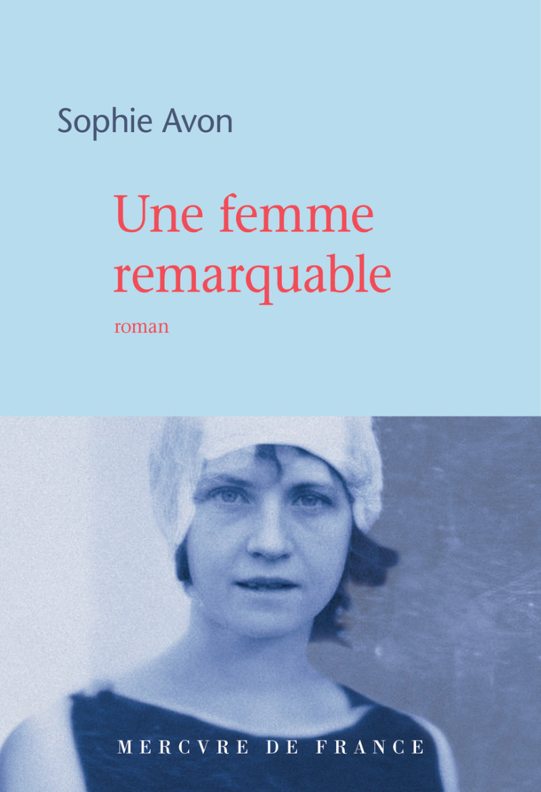 Une femme remarquable - Sophie Avon - MERCURE DE FRAN