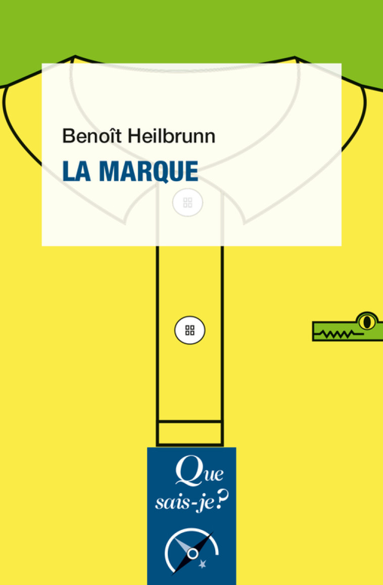 La Marque - Benoît Heilbrunn - QUE SAIS JE