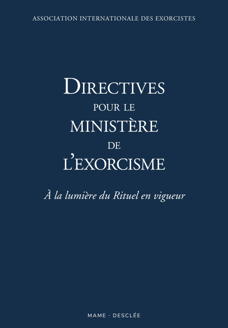 Directives pour le ministère de l exorcisme -  Collectif - MAME DESCLEE