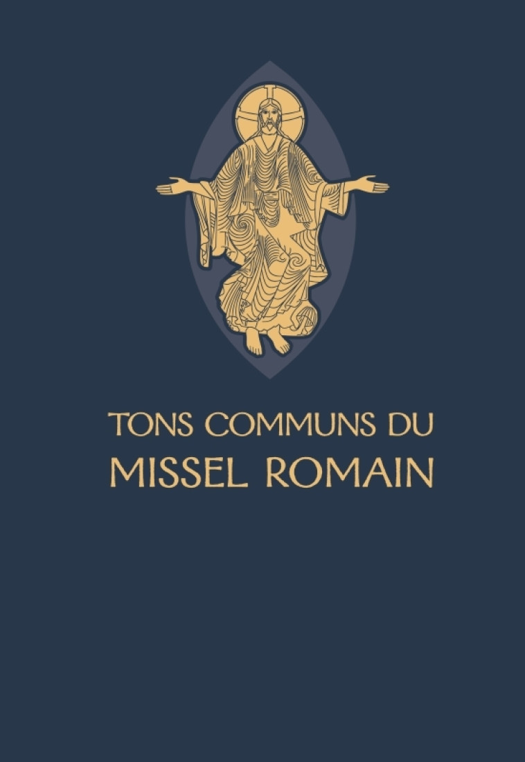 Tons communs du Missel Romain -  AELF - MAME DESCLEE