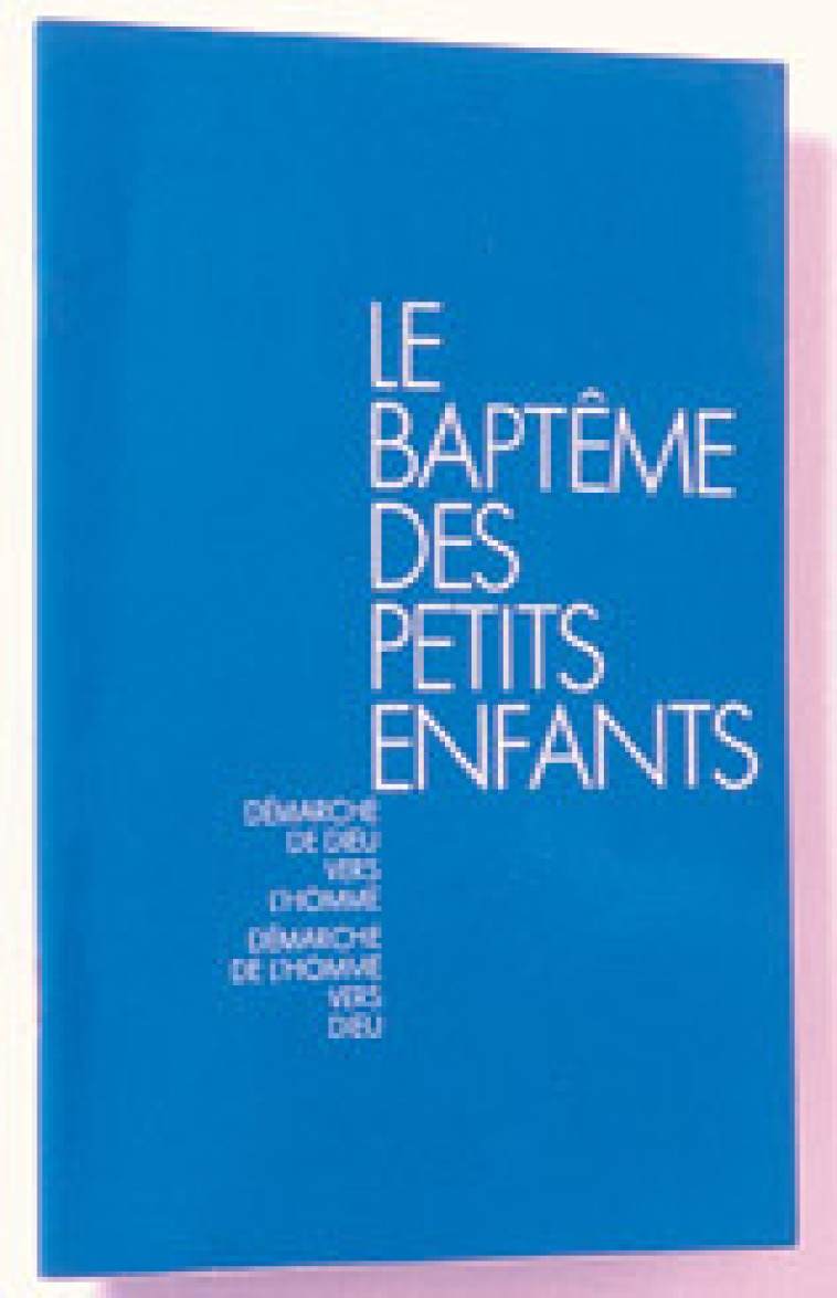 Rituel du baptême des petits enfants -  A.E.L.F. - MAME DESCLEE