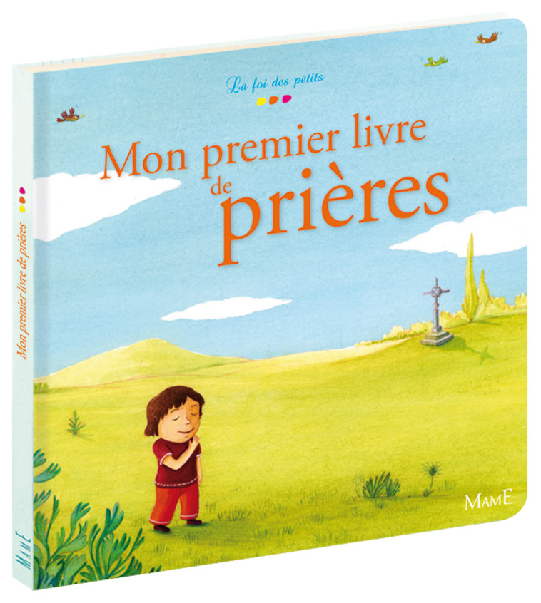 Mon premier livre de prières - Charlotte Grossetête - MAME