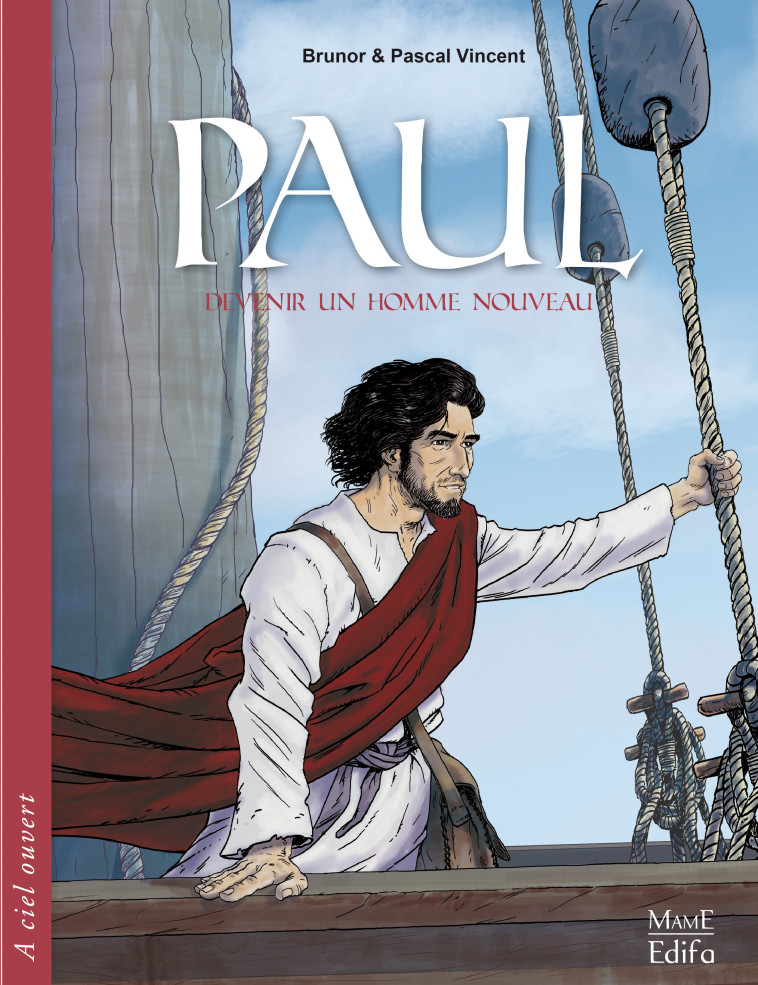 Paul - Devenir un homme nouveau -  BRUNOR  - MAME