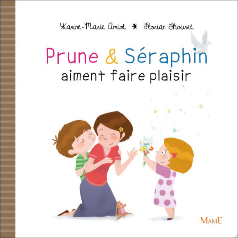 Prune et Séraphin aiment faire plaisir - Karine-Marie Amiot - MAME